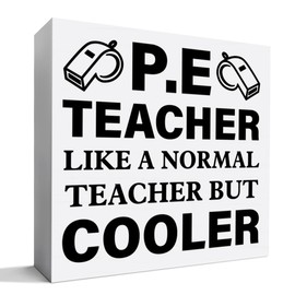 Physical Education Teacher Gift, PE Teacher Appreciation Thank You Gifts Coach Christmas Birthday Teacher's Day Gift, PE Teacher Like a Normal Teacher But Cooler, Wooden Box Sign Desk Decor