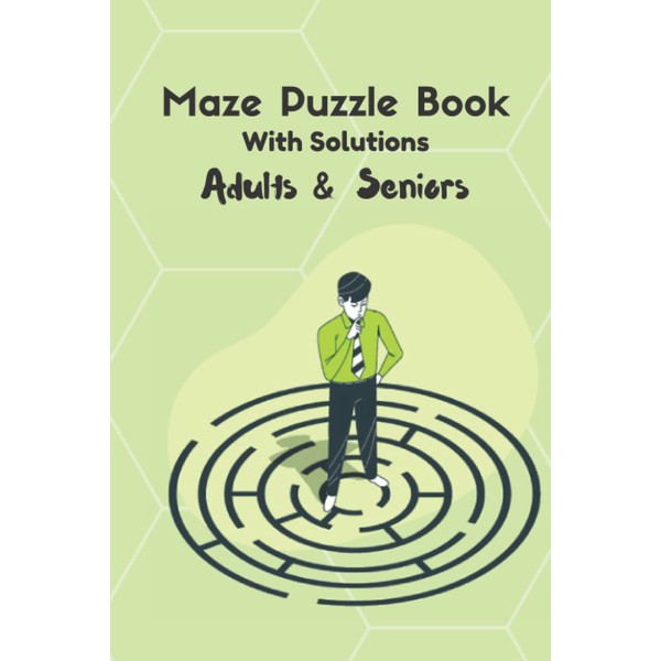 Brain Improving Challenging Maze Puzzle Book With Solutions for Seniors