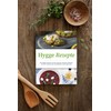 Hygge Rezepte: Das Hygge Kochbuch mit den leckersten dänischen Rezepten