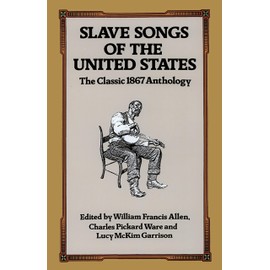 Slave Songs of the United States