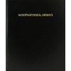 BookFactory Nasopharyngeal Airways Log Book/Journal/Logbook - 120 Page, 8.5''x11'', Black