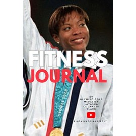 Fitness Journal by US Olympic Gold Medalist, 6X9, 100 pages