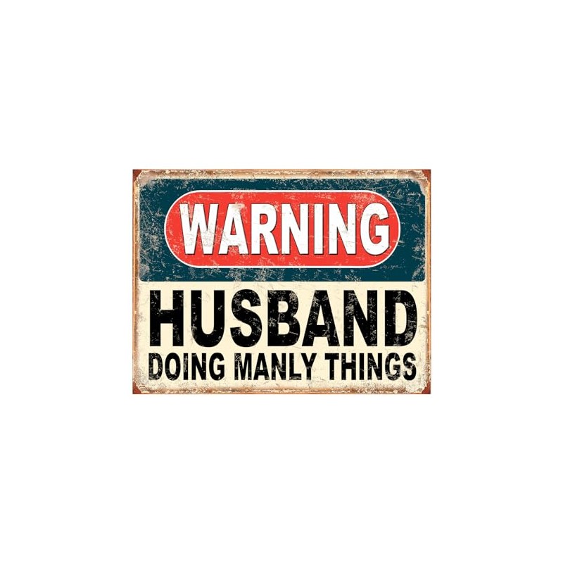 Shawprint Warning Husband Doing Manly Things Funny Metal Signs Home