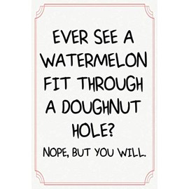 ever see a watermelon fit...cute funny Pregnancy notebook journal gift for pregnant woman: baby shower expecting gift for new mom mum, congratulations ... gift for new mom mum mommy mummy to be