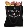 St Catherine Pray Catholic Patron Saint Students Holy Girl Tote
