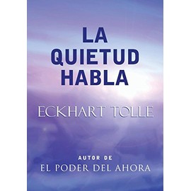La Quietud Habla: Stillness Speaks, Spanish-Language Edition
