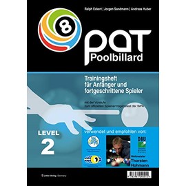 PAT Pool Billard Trainingsheft Level 2: Von Landesliga bis etwa Oberliga: Mit dem offiziellen Spielvermögenstest der WPA