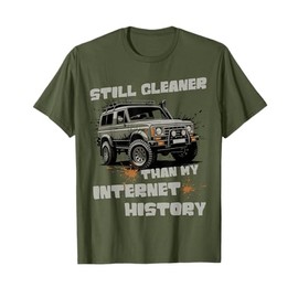 Still Cleaner Than My Internet History Funny Green Laner AWD T-Shirt