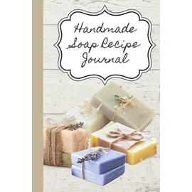 Handmade Soap Recipe Journal