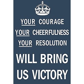 Your Courage - Your Cheerfulness - 1939 - World War II - Propaganda Poster