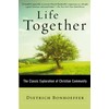 HarperCollins Life Together: The Classic Exploration of Christian in Community