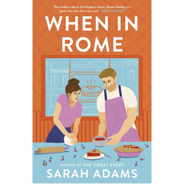 When in Rome: The deliciously charming rom-com from the author