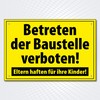 High Quality Sign "BETRETEN DER BAUSTELLE VERBOTEN " 300 x