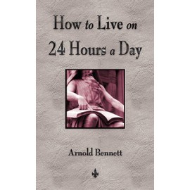 How To Live On 24 Hours A Day