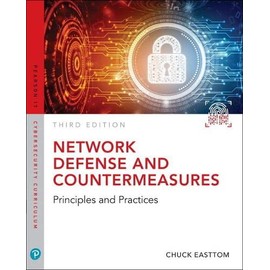 Network Defense and Countermeasures: Principles and Practices (Pearson It Cybersecurity Curriculum (Itcc))