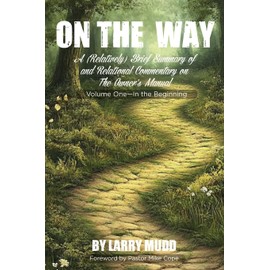 On The Way: A (Relatively) Brief Summary of and Relational Commentary on The Owner's Manual