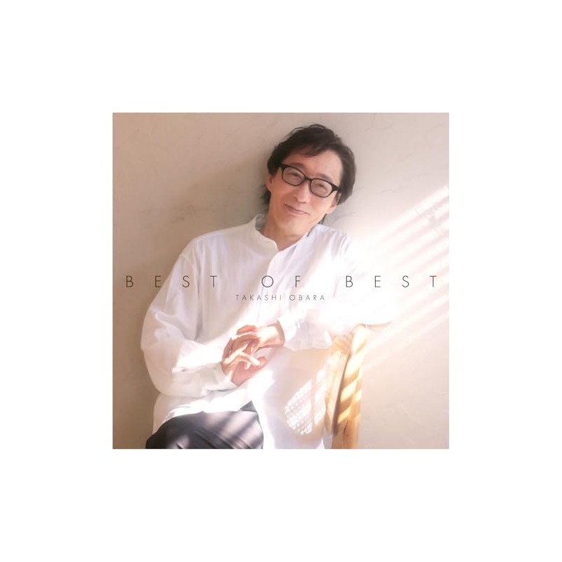 小原孝　ＢＥＳＴ　ＯＦ　ＢＥＳＴ～デビュー35周年記念盤～