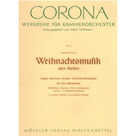 Weihnachtsmusik alter Meister: (Fugenbuch alter Meister VII). 50. 4 Instrumente (Blockflöten-, Gamben-, Fidel-, Streichquartett, Lauten, z.T. ... - Werkreihe für Kammerorchester, Band 50)