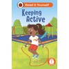 Keeping Active: Read It Yourself - Level 1 Early Reader