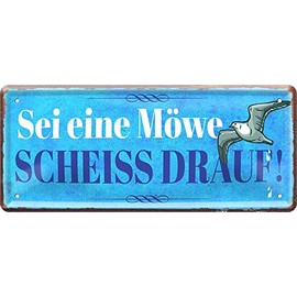 Tin Sign Funny Saying "Sei eine Möwe, Scheiss Drauf!" Decorative Sign Metal Sign House Entrance Gift Idea Door Humour Funny Gift for Birthday or Christmas 28 x 12 cm