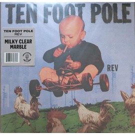 Ten Foot Pole – Rev Limited Edition, Reissue, Milky Clear Marble Vinyl