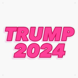 Pink Trump 2024 Sticker Vinyl Decal Bumper Sticker 5"