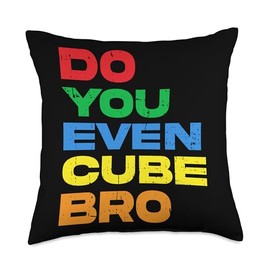 Cubing Solving Do You Even Cube Bro Speed Cubing Throw Pillow