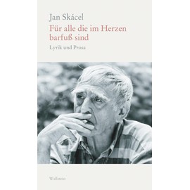 Für alle die im Herzen barfuß sind: Lyrik und Prosa (Edition Petrarca)