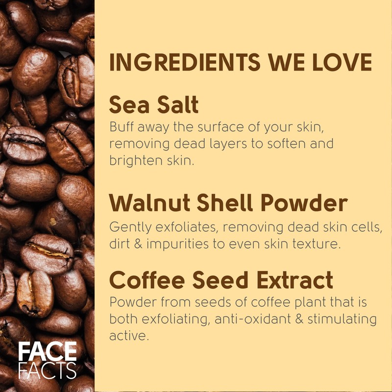 Face Facts Coffee Dry Exfoliating Scrub | 99% Natural |