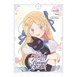 My Gently Raised Beast, Vol. 1