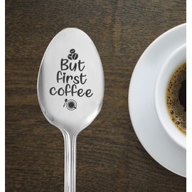 But First Coffee | Quote Engraved Coffee Lover Spoon Gift For Valentine's Day | Gift For Wife Husband | Christmas Stocking Stuffer | Engraved Stainless Steel 7 inches Teaspoon