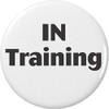 IN Training (black & white) 2.25” Large Button Pin Service