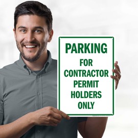 Parking For Contractor Permit Holders Only Sign, 10x14 Inches, 55 mil thick HDPS (high density polystyrene), Made in USA by My Sign Center
