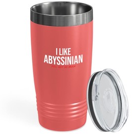 Cat Lovers Coral Viking Tumbler 20oz - I Like Abyssinian - Funny Cats Owner Breed Kitty Kitten Pawsome Paw Short Hair Sphynx Munchkin Siberia