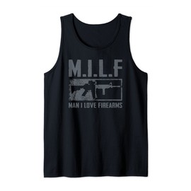 M.I.L.F Man I Love Firearms - Funny AR15 Pro Gun Rights 2A Tank Top
