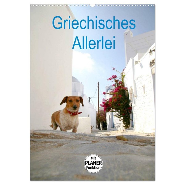 Griechisches Allerlei (Wandkalender 2026 DIN A2 hoch), CALVENDO Monatskalender: Reiseimpressionen