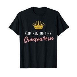 Quinceanera Cousin Men Women Kids Teen Rose 15 Quince Match T-Shirt