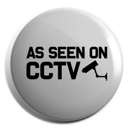 Hippowarehouse As seen on cctv Badge Various Sizes 38mm 50mm 75mm