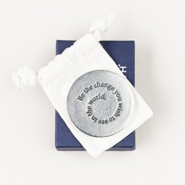 DANFORTH | Pewter Paperweight | 'Be the Change' Quote | 2 Inch Diameter, 1/4 Inch Thick | Handcrafted Pewter Paperweights For Desk Home and Office | Made In USA | Giftboxed