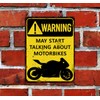 Motorcycle Sign. Warning May Start Talking About Motorbikes. Funny Garage