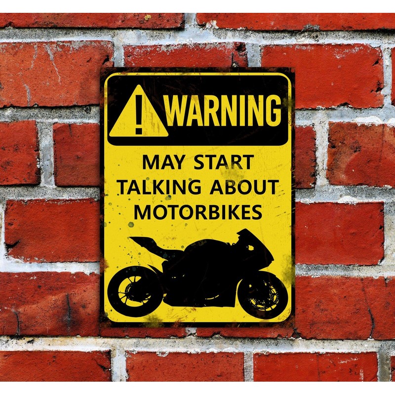 Motorcycle Sign. Warning May Start Talking About Motorbikes. Funny Garage