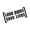 Loud Pipes Save Lives Sticker Car Motorcycle Bike Exhaust Tuning