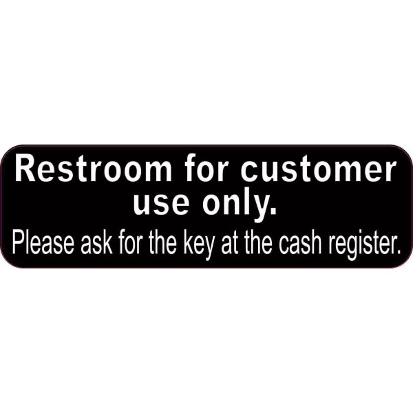 10x3 Ask for Key Restroom for Customer Use Only Sticker