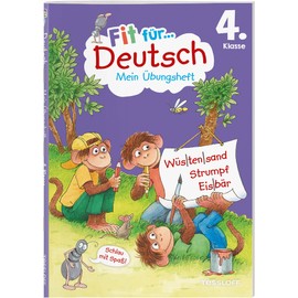 Fit für Deutsch 4. Klasse. Mein Übungsheft / Fit für die Schule / Groß- und Kleinschreibung / Zeichensetzung / Texte verstehen und verfassen / ... (Fit für die Schule Mein Übungsheft)