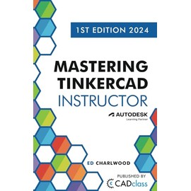 Mastering Tinkercad Instructor