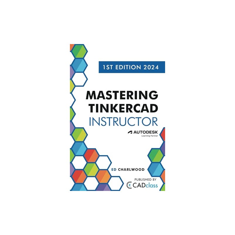 Mastering Tinkercad Instructor