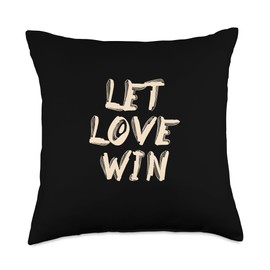 Motivating Message - Let Love Win - Positive lettering Throw Pillow