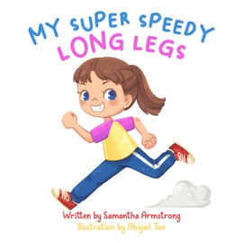 My Super Speedy Long Legs