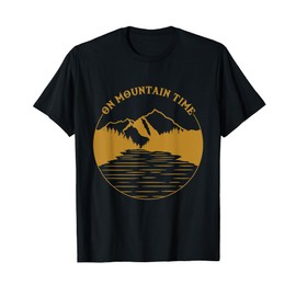 On Mountain Time - Funny Hiking & Camping Gift T-Shirt