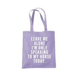 Leave Me Alone I'm Only Talking To My Horse - Tote Shopping Bag - Horse Rider Horsey Pony Stables One size lavender purple